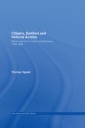 Citizens, Soldiers and National Armies