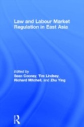 Law and Labour Market Regulation in South East Asia