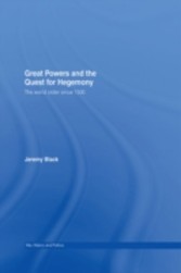 Great Powers and the Quest for Hegemony