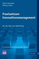 Praxiswissen Innovationsmanagement