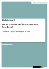 Die AIDS-Phobie in Öffentlichkeit und Gesellschaft