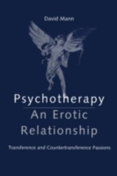 Psychotherapy: An Erotic Relationship