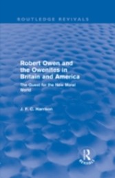 Robert Owen and the Owenites in Britain and America (Routledge Revivals)