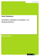 El idioma castellano en España y en Hispanoamérica