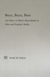 Boys Boyz Bois: The Ethics of Black Masculinity in Film and Popular Media