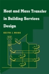 Heat and Mass Transfer in Building Services Design