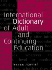 International Dictionary of Adult and Continuing Education