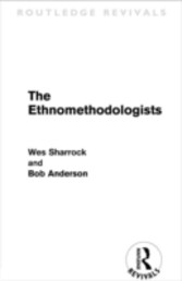 Ethnomethodologists (Routledge Revivals)