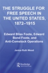 Struggle for Free Speech in the United States, 1872-1915