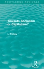 Towards Socialism or Capitalsim? (Routledge Revivals)