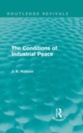 Conditions of Industrial Peace (Routledge Revivals)