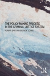 Policy Making Process in the Criminal Justice System