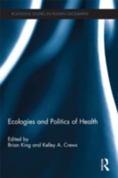 Ecologies and Politics of Health