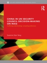 China in the UN Security Council Decision-making on Iraq