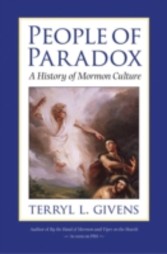 People of Paradox A History of Mormon Culture