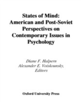 States of Mind American and Post-Soviet Perspectives on Contemporary Issues in Psychology