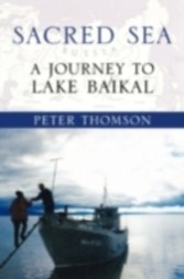 Sacred Sea A Journey to Lake Baikal