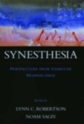 Synesthesia Perspectives from Cognitive Neuroscience