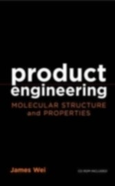 Product Engineering Molecular Structure and Properties