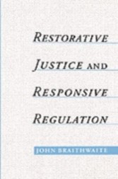 Restorative Justice & Responsive Regulation