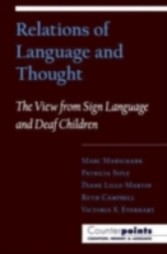 Relations of Language and Thought The View from Sign Language and Deaf Children