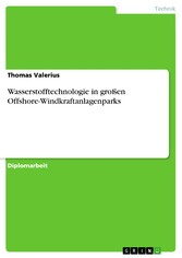 Wasserstofftechnologie in großen Offshore-Windkraftanlagenparks