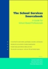 School Services Sourcebook A Guide for School-Based Professionals