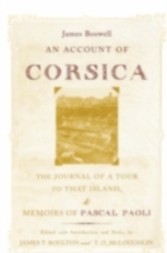 Account of Corsica, the Journal of a Tour to That Island, and Memoirs of Pascal Paoli