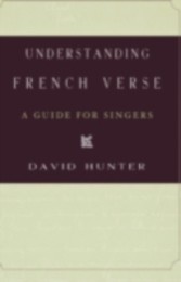 Understanding French Verse A Guide for Singers