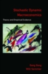 Stochastic Dynamic Macroeconomics Theory and Empirical Evidence