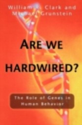 Are We Hardwired? The Role of Genes in Human Behavior