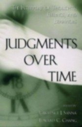 Judgments Over Time The Interplay of Thoughts, Feelings, and Behaviors