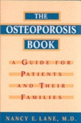 Osteoporosis Book A Guide for Patients and Their Families