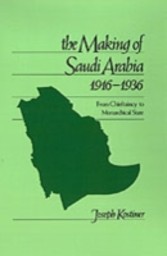 Making of Saudi Arabia, 1916-1936