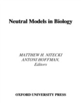 Neutral Models in Biology