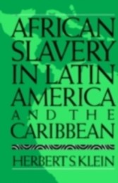 African Slavery in Latin America and the Caribbean