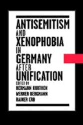 Antisemitism and Xenophobia in Germany after Unification