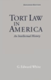 Tort Law in America An Intellectual History Exp. ed