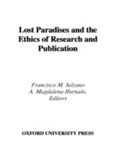 Lost Paradises and the Ethics of Research and Publication