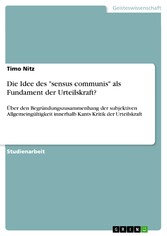 Die Idee des 'sensus communis' als Fundament der Urteilskraft?