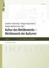 Kultur des Wettbewerbs - Wettbewerb der Kulturen