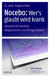 Nocebo: Wer's glaubt wird krank E-Book