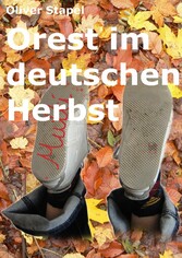 Orest im deutschen Herbst