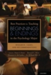 Best Practices for Teaching Beginnings and Endings in the Psychology Major