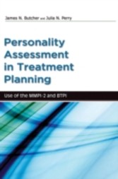 Psychological Assessment in Treatment Planning Use of the MMPI-2 and BTPI