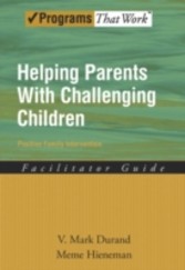 Helping Parents With Challenging Children Positive Family Intervention