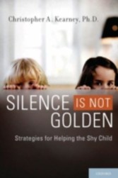 Silence is Not Golden Strategies for Helping the Shy Child