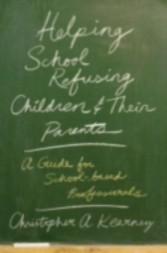 Helping School Refusing Children and Their Parents A guide for school-based professionals