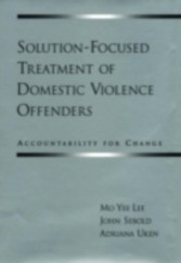 Solution-Focused Treatment of Domestic Violence Offenders