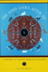 Land Looks After Us A History of Native American Religion